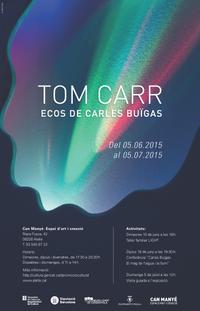 Tom Carr. Ecos de Carles Buïgas