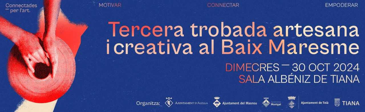 Obertes les inscripcions a la 3a Trobada Artesana i Creativa del Baix Maresme