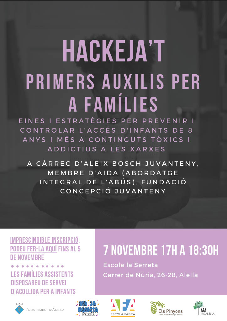 Xerrada. Hackeja't. Primers auxilis per a famílies